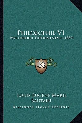 Philosophie V1: Psychologie Experimentale (1839) [French] 1166332365 Book Cover