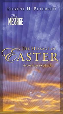 The Message of Easter: According to the Apostle... 1615211063 Book Cover