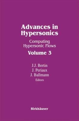 Advances in Hypersonics: Computing Hypersonic F... 1461267323 Book Cover