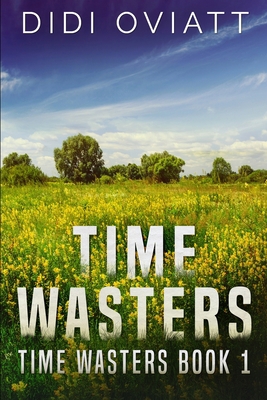 Time Wasters #1 (Time Wasters Book 1)            Book Cover