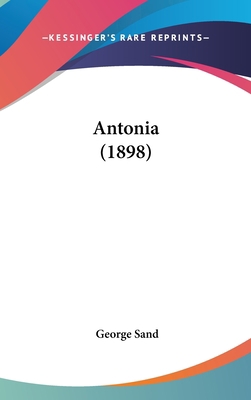 Antonia (1898) 1104031078 Book Cover