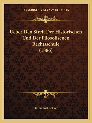 Ueber Den Streit Der Historischen Und Der Filos... [German] 1167391640 Book Cover