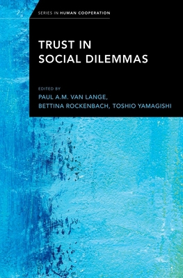 Trust in Social Dilemmas 0190630787 Book Cover