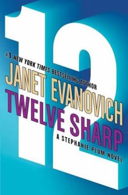 Twelve Sharp (Stephanie Plum, No. 12) 0739469053 Book Cover