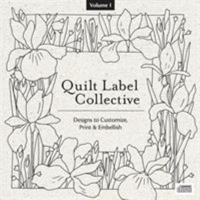 Quilt Label Collective CD: Over 150 Designs to ... 1607054191 Book Cover