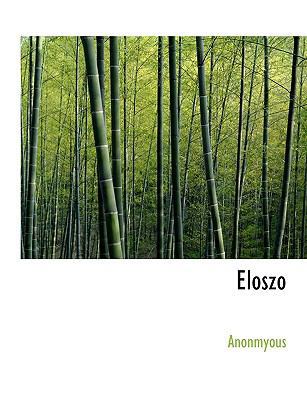 Eloszo [Hungarian] [Large Print] 1116516969 Book Cover