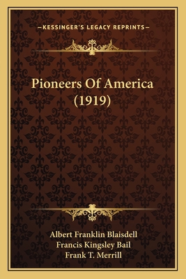 Pioneers Of America (1919) 1166587169 Book Cover