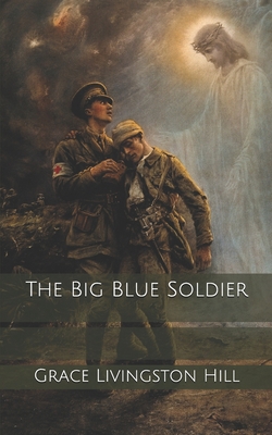 The Big Blue Soldier B084QBL6ZL Book Cover