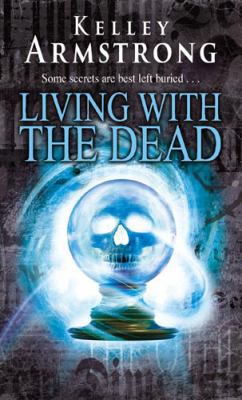 Living With The Dead 1841493961 Book Cover