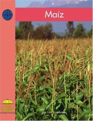 Maíz [Spanish] 0736873546 Book Cover