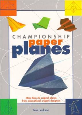 Championship Paper Planes B01FGPYJ00 Book Cover