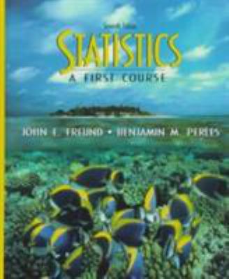 Statistics: A First Course (7th Edition) 0139599096 Book Cover