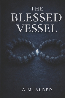 The Blessed Vessel B0GHTVRSLM Book Cover