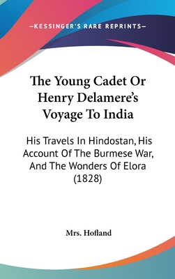 The Young Cadet Or Henry Delamere's Voyage To I... 1104432099 Book Cover