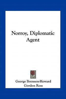 Norroy, Diplomatic Agent 1163796999 Book Cover