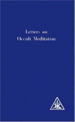Letters on Occult Meditation 0853301115 Book Cover