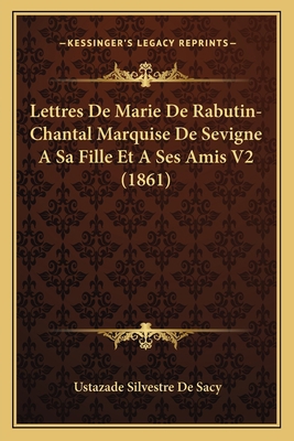 Lettres De Marie De Rabutin-Chantal Marquise De... [French] 1167712986 Book Cover