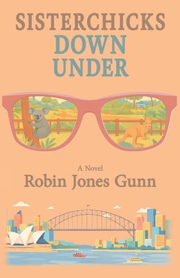 Sisterchicks Down Under 1942704763 Book Cover