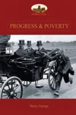 Progress and Poverty: An Inquiry into the Cause... 1911405071 Book Cover