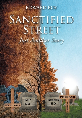 Sanctified Street: Just Another Story 1662452144 Book Cover