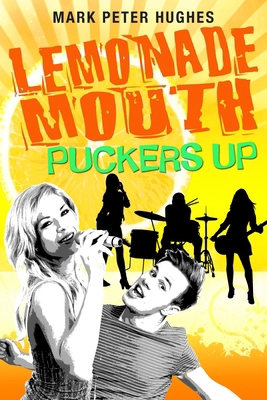 Lemonade Mouth Puckers Up 0385737130 Book Cover