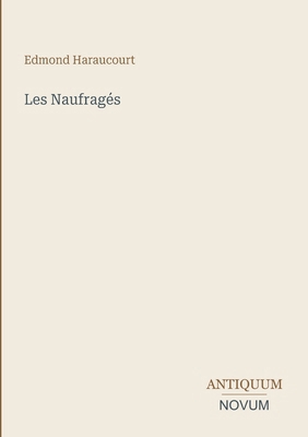 Les Naufragés [French] 3387435908 Book Cover