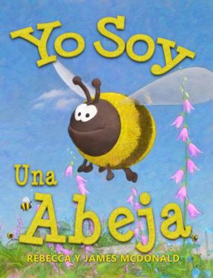 Yo Soy Una Abeja: Un Libro Sobre las Abejas par... [Spanish] 1950553205 Book Cover