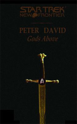 Star Trek: New Frontier: Gods Above 1476772983 Book Cover