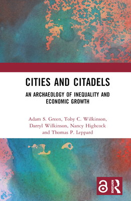 Cities and Citadels: An Archaeology of Inequali... 1032024844 Book Cover