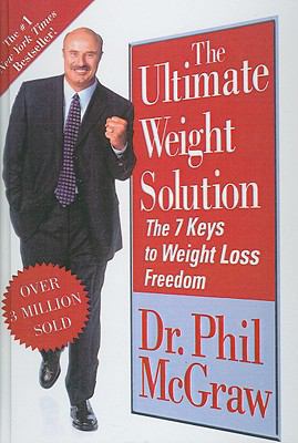 The Ultimate Weight Solution: The 7 Keys to Wei... 141766343X Book Cover