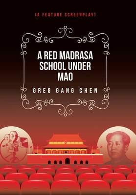 A Red Madrasa School under Mao: (A Feature Scre... 1665791829 Book Cover