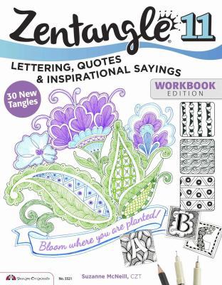 Zentangle 11: Lettering, Quotes, and Inspiratio... 1574219863 Book Cover