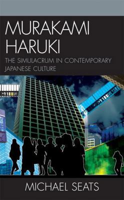 Murakami Haruki: The Simulacrum in Contemporary... 0739107852 Book Cover