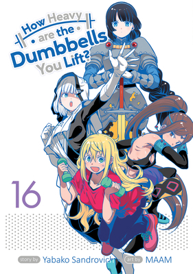 How Heavy Are the Dumbbells You Lift? Vol. 16 B0CXPMNGCW Book Cover