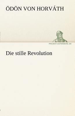 Die Stille Revolution [German] 3842468784 Book Cover