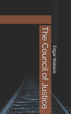 The Council of Justice 1695626001 Book Cover