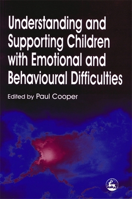 Understanding and Supporting Children with Emot... 1853026662 Book Cover
