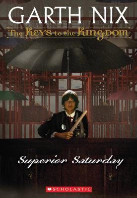 The Keys to the Kingdom #6: Superior Saturday 0439436591 Book Cover