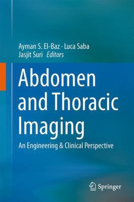 Abdomen and Thoracic Imaging: An Engineering & ... 1461484979 Book Cover