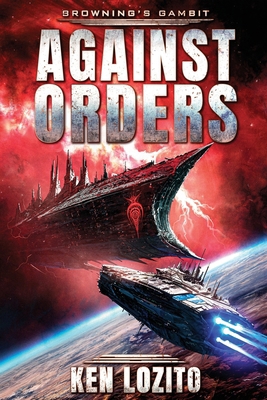 Against Orders 1945223871 Book Cover