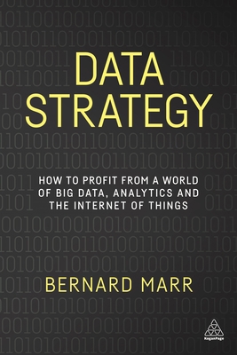 Data Strategy: How to Profit from a World of Bi... 1398694614 Book Cover