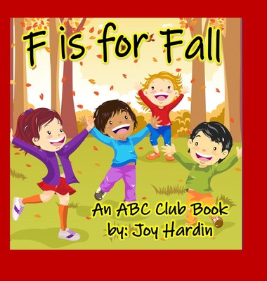 F is for Fall: An ABC Club Book 1087805945 Book Cover