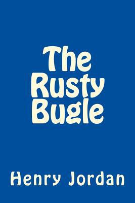 The Rusty Bugle 1495300943 Book Cover