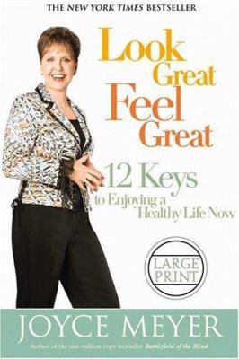 Look Great, Feel Great: 12 Keys to Enjoying a H... B00FOS081Y Book Cover