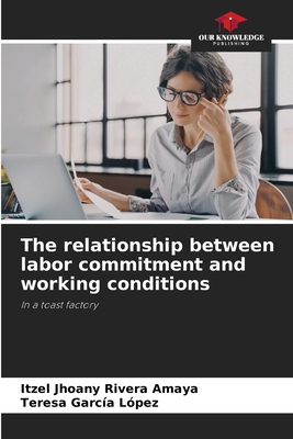 The relationship between labor commitment and w... 6208081556 Book Cover