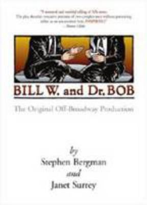 Bill W. and Dr. Bob 1592854974 Book Cover