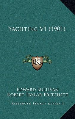 Yachting V1 (1901) 1166384551 Book Cover