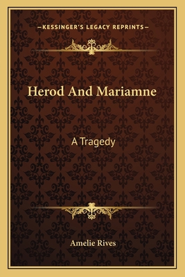 Herod And Mariamne: A Tragedy 1163755508 Book Cover