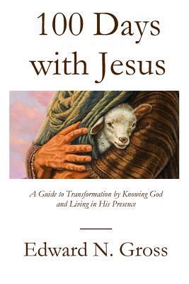 100 Days with Jesus: A Guide to Transformation ... 1949888266 Book Cover