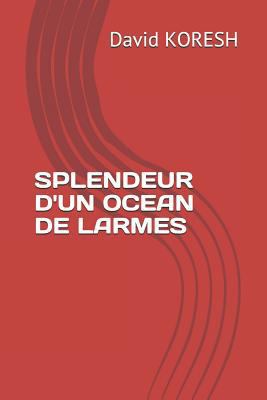 Splendeur d'Un Ocean de Larmes [French] 1718161662 Book Cover